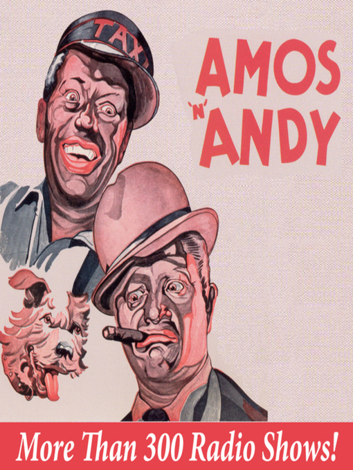 Title details for Amos N' Andy--More Than 300 Radio Shows by Spencer Williams - Wait list